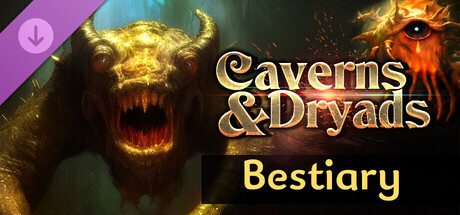 Caverns And Dryads - Bestiary DLC
