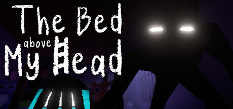 The Bed Above My Head — Steam game cover