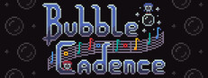 Bubble Cadence