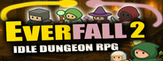 Everfall 2: Idle Dungeon RPG