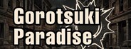 Gorotsuki Paradise