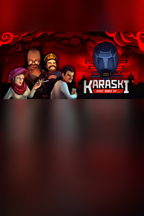 Karaski: What Goes Up...