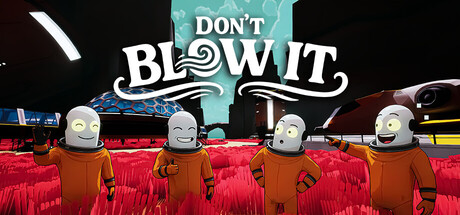 Don’t Blow It Banner