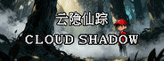 云隐仙踪CloudShadow