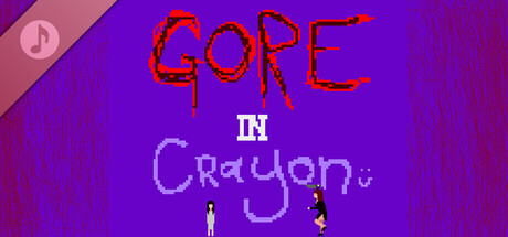 Gore In Crayon Soundtrack