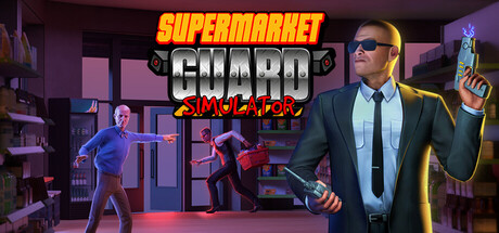 Supermarket Guard Simulator Playtest