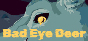 Bad Eye Deer