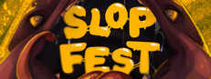 Slop Fest