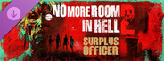 No More Room in Hell 2 - Surplus Officer Pack