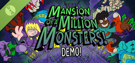 Mansion of a Million Monsters! Demo!