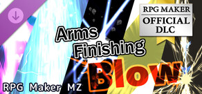 RPG Maker MZ - Arms Finishing Blow
