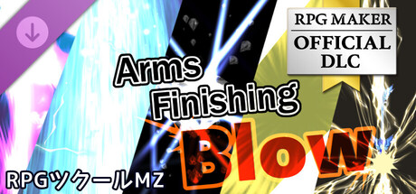 RPG Maker MZ - Arms Finishing Blowの作品画像