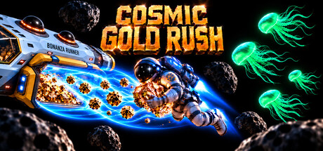 Cosmic Gold Rush