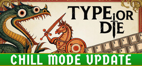 Type or Die