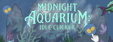 Midnight Aquarium: Idle Clicker