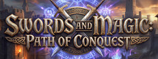 Swords And Magic: Path Of Conquest
