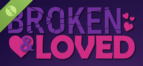Broken & Loved Demo