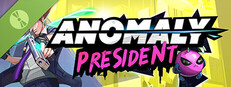 Anomaly President Demo