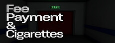 Fee Payment & Cigarettes