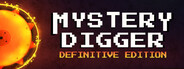 Mystery Digger: Definitive Edition