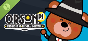 Orson, P.I.: Midnight at the Grand Hotel Demo