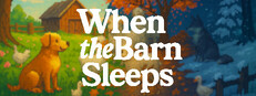 When the Barn Sleeps