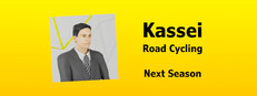 Kassei - Road Cycling: Next Season