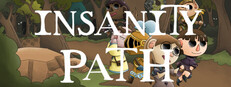 Insanity Path