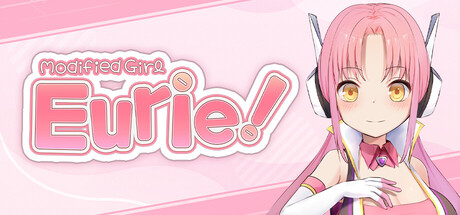 Modified Girl Eurie!