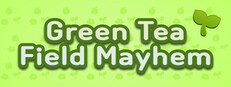 Green Tea Field Mayhem