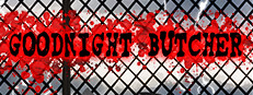 Goodnight Butcher