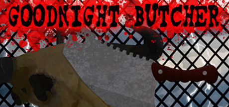 Goodnight Butcher Cheat Engine/CT