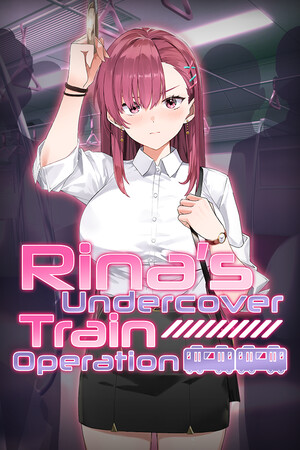 Rina's Undercover Train Operation