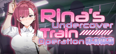 Rina's Undercover Train Operation