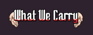 What We Carry