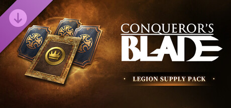 Conqueror's Blade - Legion Supply Pack banner image