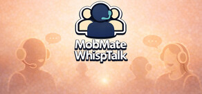 MobMateWhispTalk