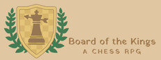 Board of the Kings: A Chess RPG