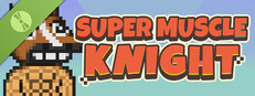 Super Muscle Knight Demo