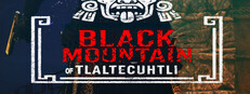 Black Mountain of Tlaltecuhtli