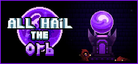  All Hail the Orb