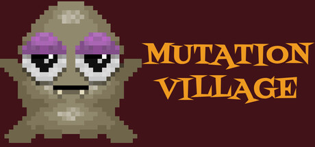 Mutation Village