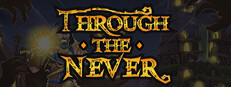 Through The Never