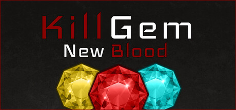 KillGem - New Blood