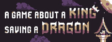A Game About a King Saving a Dragon