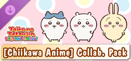 Taiko no Tatsujin: Rhythm Festival - [Chiikawa Anime] Collab. Pack