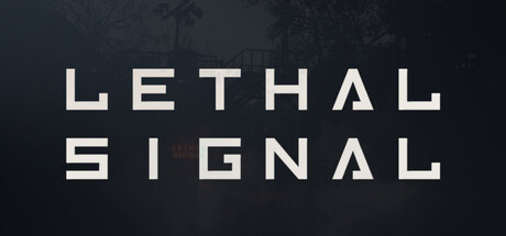 LETHAL SIGNAL header art
