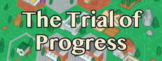 The Trial of Progress