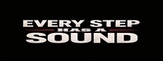Every Step Has a Sound