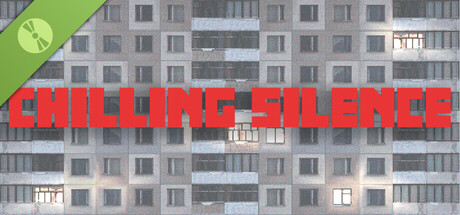 Chilling Silence Demo